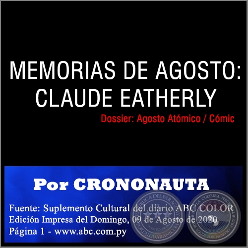 MEMORIAS DE AGOSTO: CLAUDE EATHERLY - Por CRONONAUTA - Domingo, 09 de Agosto de 2020